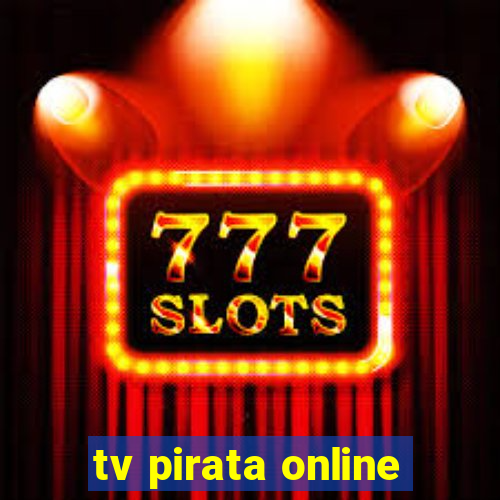 tv pirata online